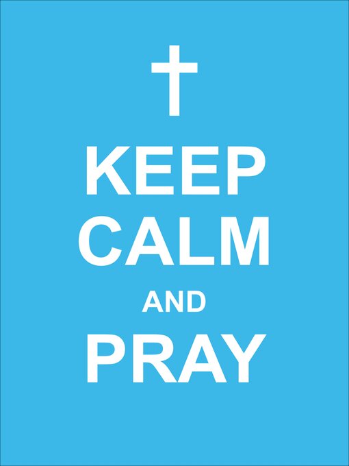 Title details for Keep Calm and Pray by Andrews McMeel Publishing - Available